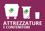 Attrezzature e contenitori